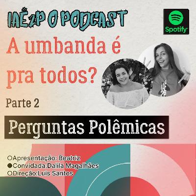 A umbanda é pra todos parte 2 A umbanda é pra todos parte 2