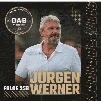 Folge #258 mit Jürgen Werner