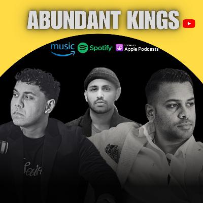 Patience | Abundant Kings with King Pj, Harry Singh & Miki Farmer | Episode 8
