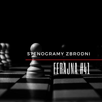 FERAJNA #41 - kryminał, podcast, słuchowisko, antykryminał