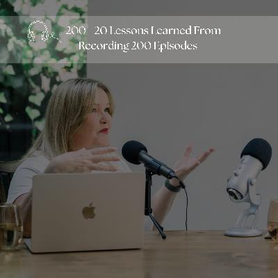 #200 - 20 Lessons Learned From Recording 200 Episodes of the ReWild Your Business podcast
