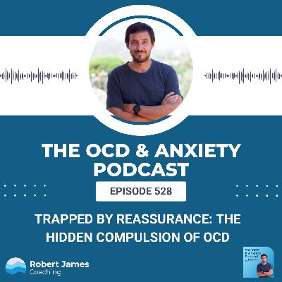 Trapped by Reassurance: The Hidden Compulsion of OCD