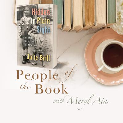 Julie Brill on HIDDEN IN PLAIN SIGHT: A Family Memoir and the Untold Story of the Holocaust in Serbia Julie Brill on HIDDEN IN PLAIN SIGHT: A Family Memoir and the Untold Story of the Holocaust in Serbia