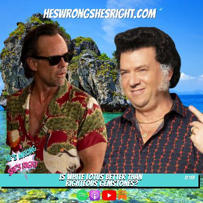 Is White Lotus better than Righteous Gemstones? - HWSR Ep 153
