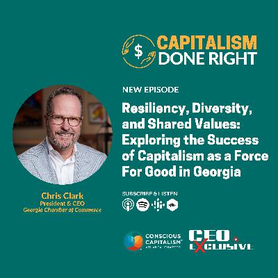 Resiliency, Diversity, and Shared Values: Exploring the Success of Capitalism as a Force For Good in Georgia