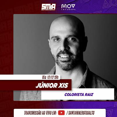 #223 - Júnior Xis - Colorista Raiz (by MOV Locadora)