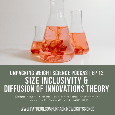 Ep 13 Size Inclusivity and Diffusion of Innovations Theory