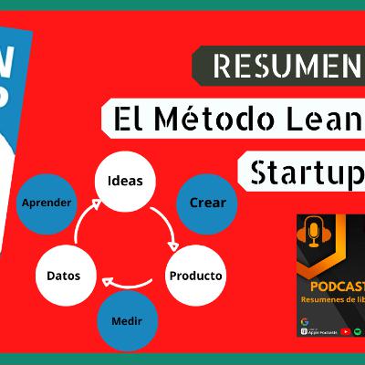 El MÉTODO lean startup - resumen de libro #2 - libros de emprendimiento