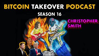 S16 E48: Christopher Smith on Quantus, Bitcoin & Quantum Resistance S16 E48: Christopher Smith on Quantus, Bitcoin & Quantum Resistance