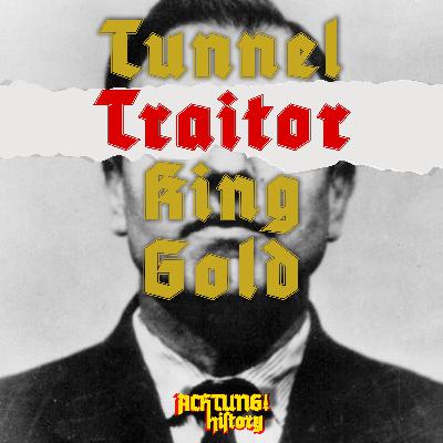 Tunnel, Traitor, King, Gold (2/2)