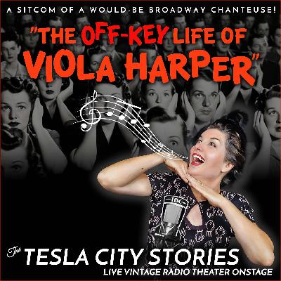 Ep. 14: The Off-Key Life of Viola Harper: “Sing, Hummingbird, Sing!”