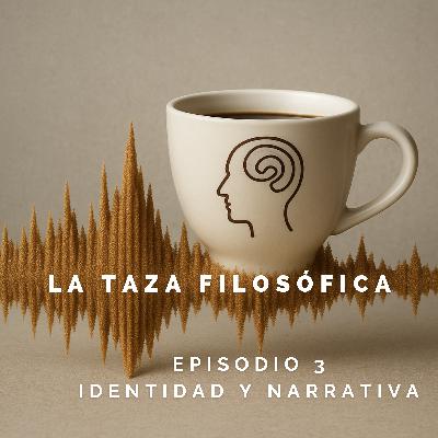 #15 Identidad y narrativa
