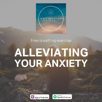 Breath Exercise: Alleviating Anxiety