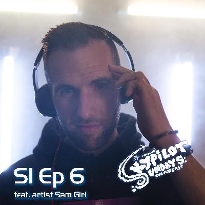SkyPilot Sundays feat. artist Sam Girl SkyPilot Sundays feat. artist Sam Girl