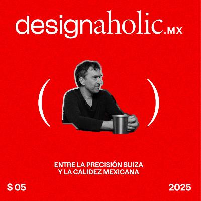 Entre la precisión suiza y la calidez mexicana — designaholic 224 — Francisco Torres