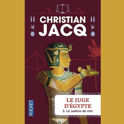 Christian Jacq - La justice du vizir - Chapitre premier