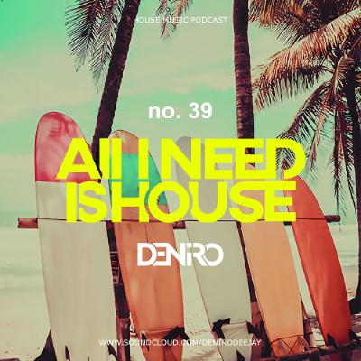 ALL I NEED IS HOUSE VOL. 39