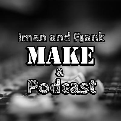 Anniversary – Iman and Frank Make a Podcast
