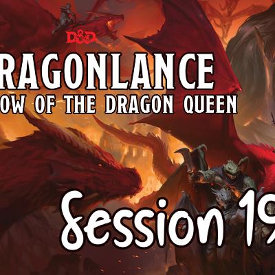Dragonlance: Shadow of the Dragon Queen Session 19 - Attack on Wind's End