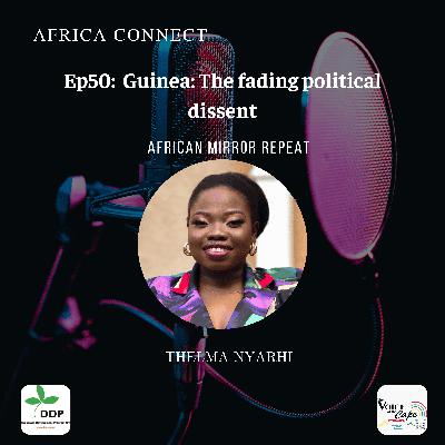 Africa Connect: Guinea - The fading political dissent Africa Connect: Guinea - The fading political dissent