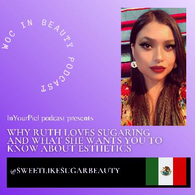 Why Ruth Loves Sugaring And What She Wants You To Know About Esthetics Why Ruth Loves Sugaring And What She Wants You To Know About Esthetics