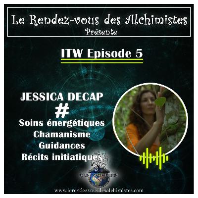 ITW Episode 5 - Jessica Decap