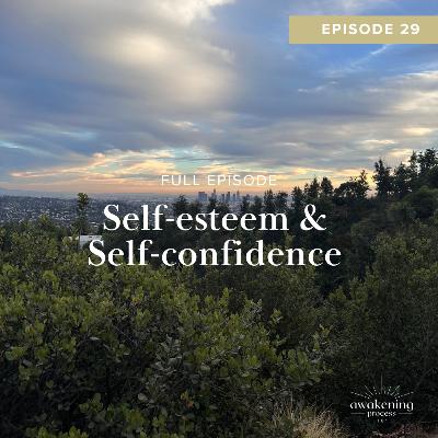 Self-esteem & Self-confidence