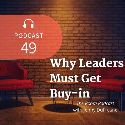 Why Leaders Must Get Buy-in