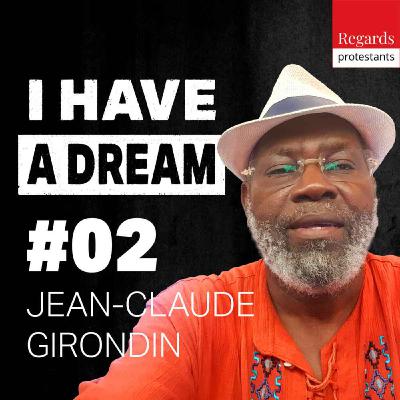 2.2 S’indigner, rêver et s’engager - avec JEAN-CLAUDE GIRONDIN