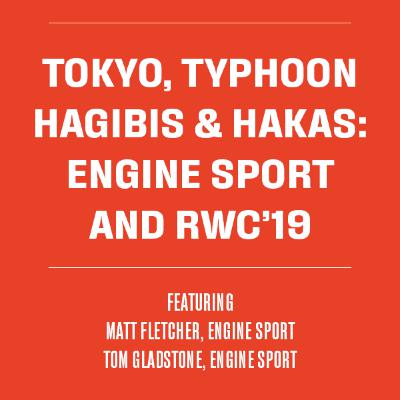ENGINE Spotlight: Tokyo, Typhoon Hagabis & Hakas - ENGINE Sport and RWC’19