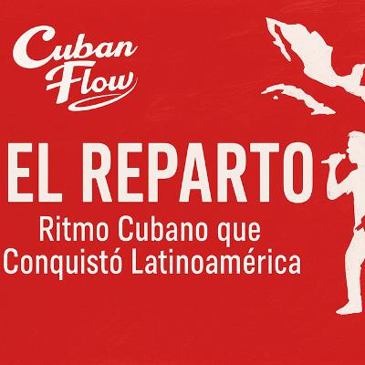 El Reparto Cubano: Ritmo Cubano que Conquistó Latinoamérica (ES) El Reparto Cubano: Ritmo Cubano que Conquistó Latinoamérica (ES)