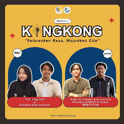 KINGKONG: Selaraskan Rasa, Wujudkan Cita! KINGKONG: Selaraskan Rasa, Wujudkan Cita!