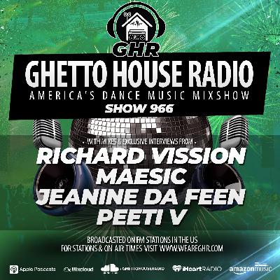 GHR - Show 966 - Richard Vission, Maesic, Peeti V, Jeanine Da Feen