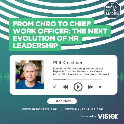 From CHRO to Chief Work Officer: The Next Evolution of HR Leadership