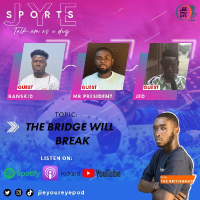JYE S01E02 - The Bridge Will Break JYE S01E02 - The Bridge Will Break