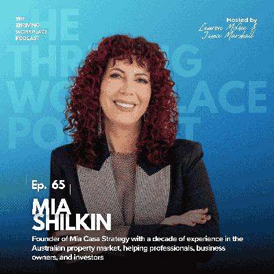 #65 Unlocking WEALTH Through PROPERTY INVESTMENT MIA SHILKIN on REAL ESTATE SUCCESS