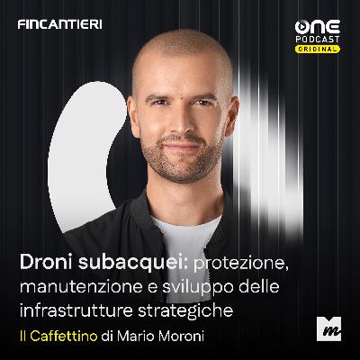 Droni subacquei: protezione, manutenzione e sviluppo delle infrastrutture strategiche