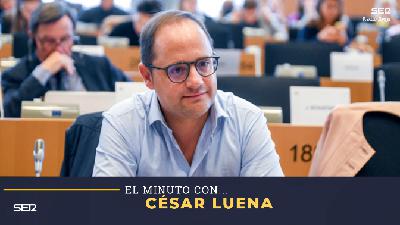 El minuto... con el eurodiputado César Luena