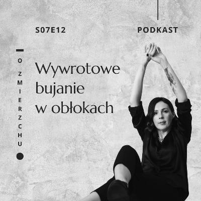 S07E12 Wywrotowe bujanie w obłokach – O Zmierzchu