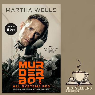 All Systems Red: The Murderbot Diaries - Martha Wells