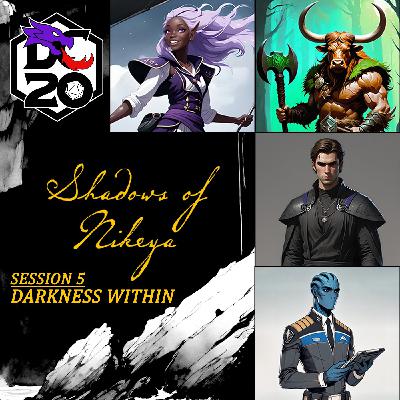 "Darkness Within" | Shadows of Nikeya: Session 5 | A DC20 LIVE CAMPAIGN  @TheDungeonCoach