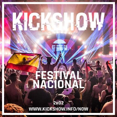 KICKSHOW NOW 2x02 - FESTIVAL NACIONAL