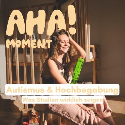 Autismus & Hochbegabung: Was Studien wirklich zeigen Autismus & Hochbegabung: Was Studien wirklich zeigen