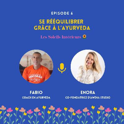 Se rééquilibrer grùce à l'Ayurveda avec Fabio de Giovanni Se rééquilibrer grùce à l'Ayurveda avec Fabio de Giovanni