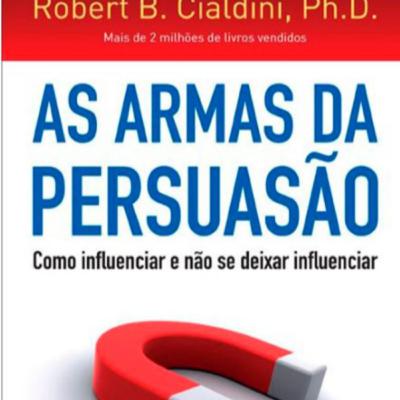 Las armas de la persuasión - Robert Cisldini