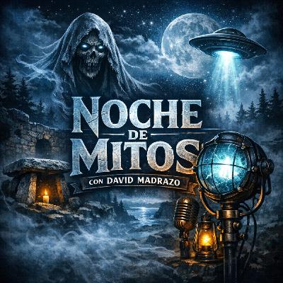 Noche de Mitos (71) Encuentros cercanos con LO VERDE + de ruta con NOELIA VELASCO