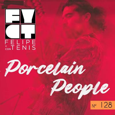 Ep. 128: Porcelain People