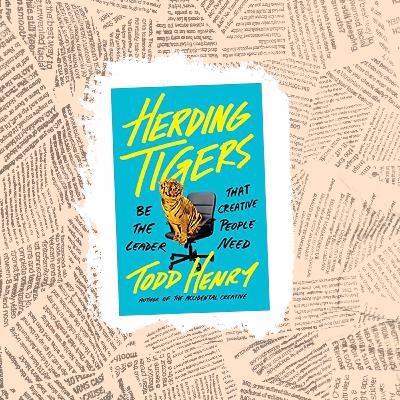 Herding Tigers: with creative leader and producer Dave Markey Herding Tigers: with creative leader and producer Dave Markey