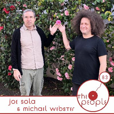 Ep 83 Joe Sola And Michael Webster The People