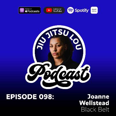 E098: Joanne Wellstead - Black Belt E098: Joanne Wellstead - Black Belt